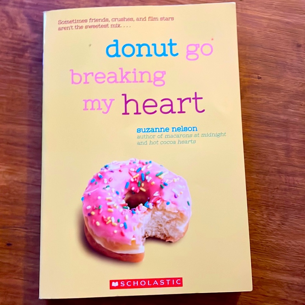 Donut go breaking my heart book by Suzanne Nelson